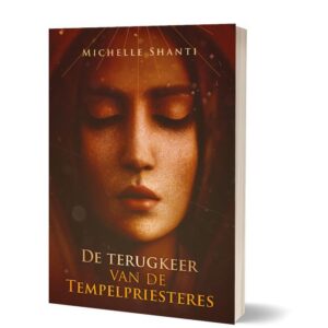 BOEK: De terugkeer van de Tempelpriesteres | Michelle Shanti